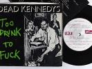 Punk 45 - Dead Kennedys - Too Drunk 
