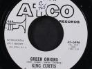 KING CURTIS: green onions / you dont miss 
